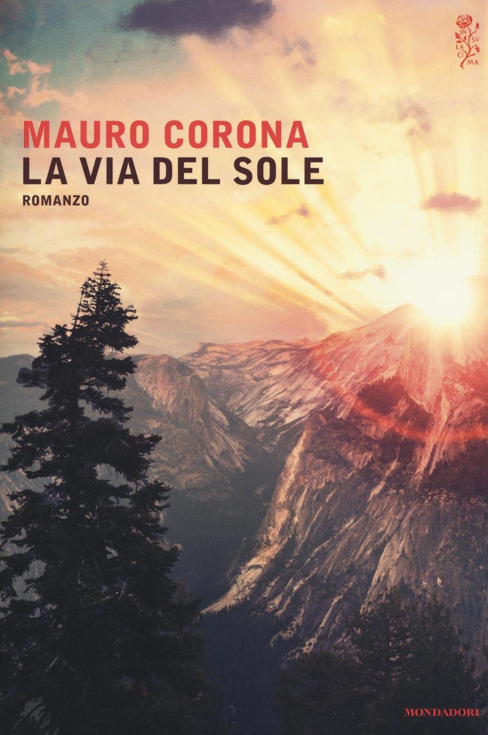 La via del sole (Scrittori italiani e stranieri) Contemporary literature