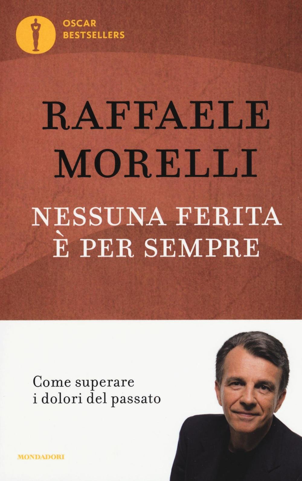 Nessuna ferita è per sempre. Come superare i dolori del passato book