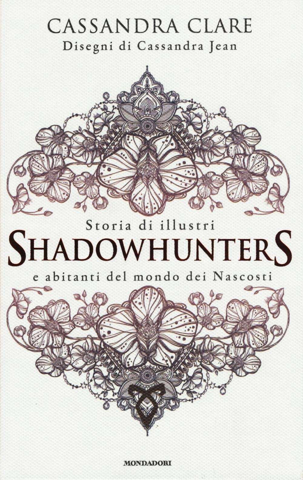Storia di illustri Shadowhunters e abitanti del mondo dei Nascosti book