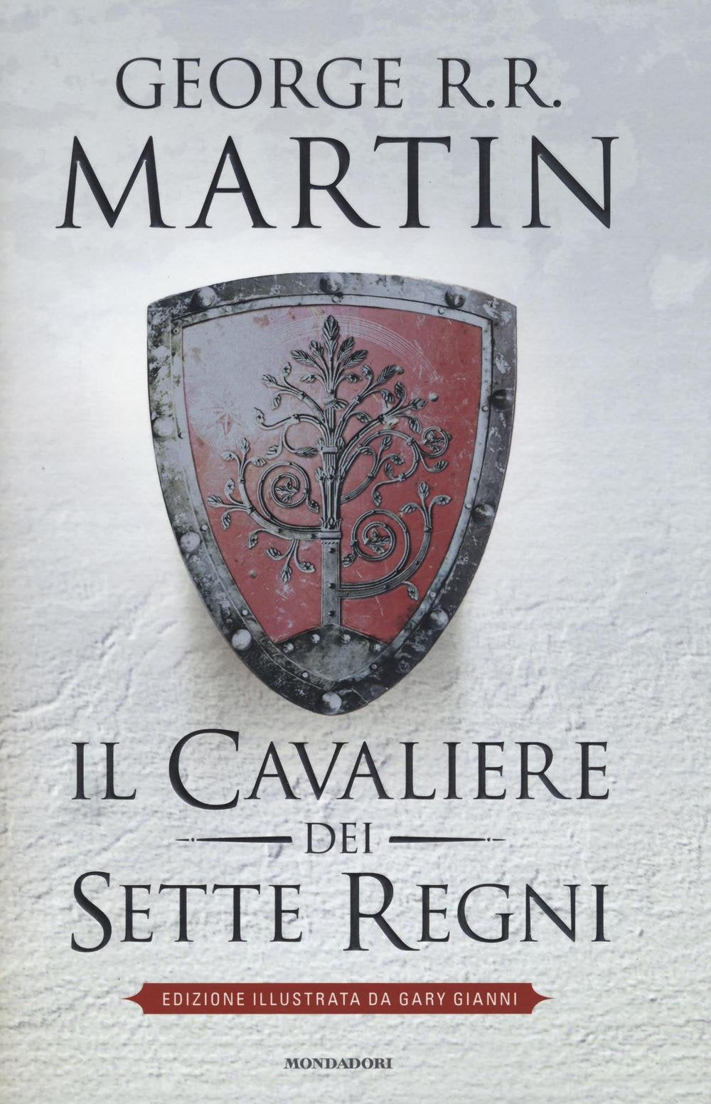 Il cavaliere dei Sette Regni. Ediz. illustrata book