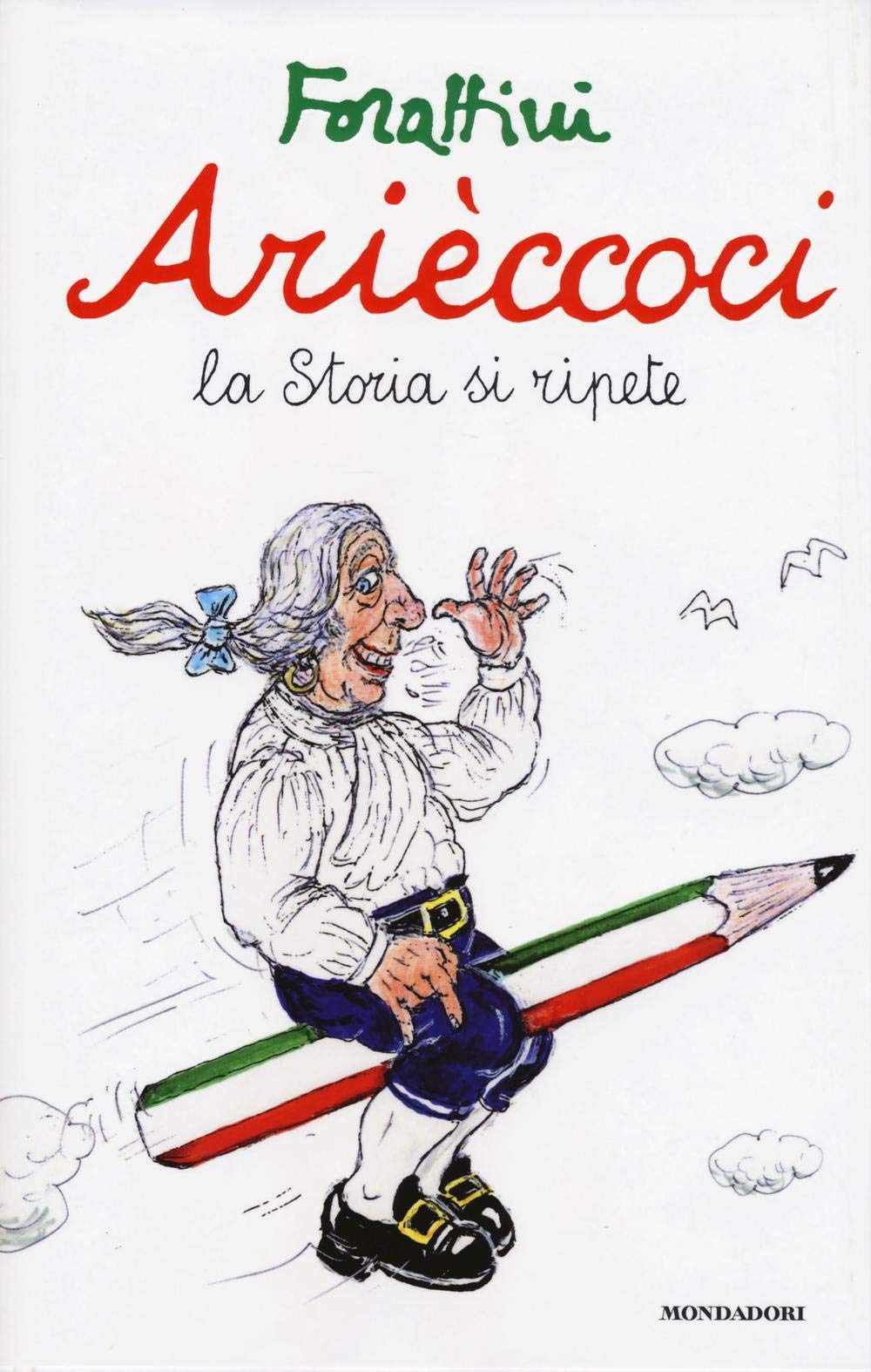 Arièccoci. La storia si ripete book