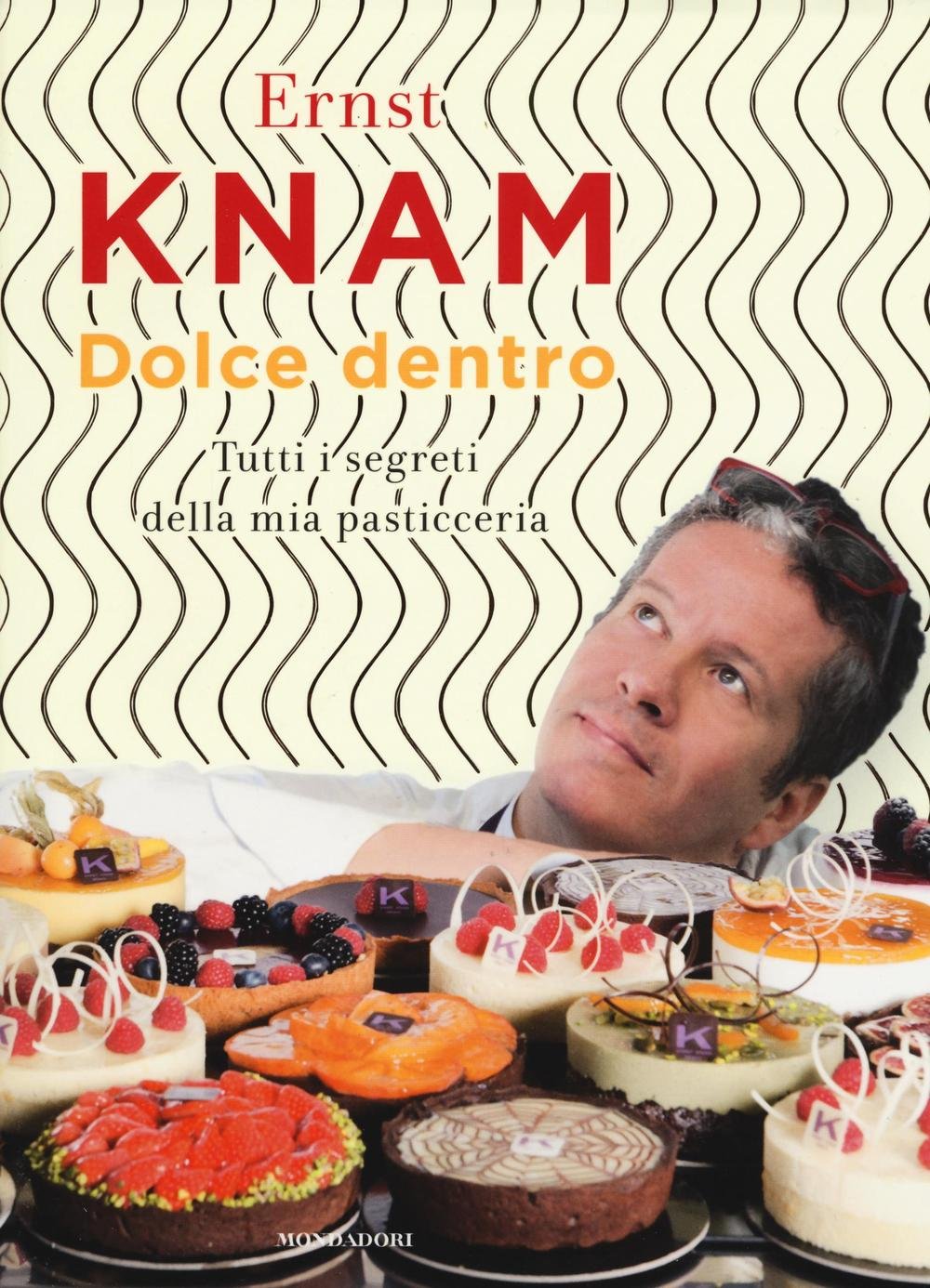 Dolce dentro. Tutti i segreti della mia pasticceria book