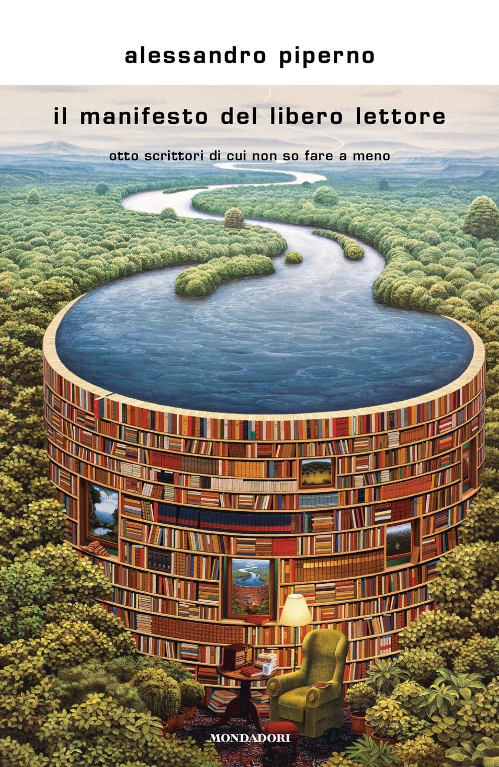 Il manifesto del libero lettore. Otto scrittori di cui non so fare a meno (Scrittori italiani e stranieri) Contemporary literature