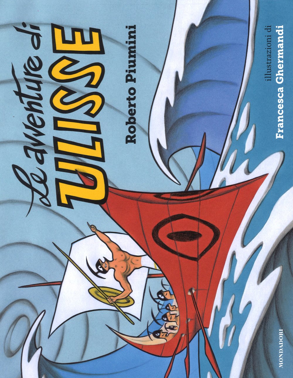 Le avventure di Ulisse. Ediz. a colori book