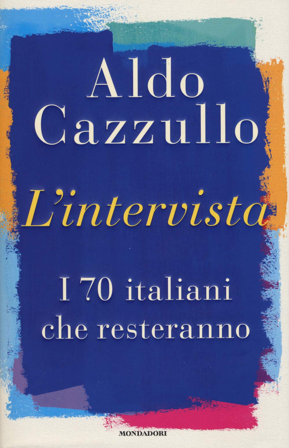 L'intervista. I 70 italiani che resteranno book