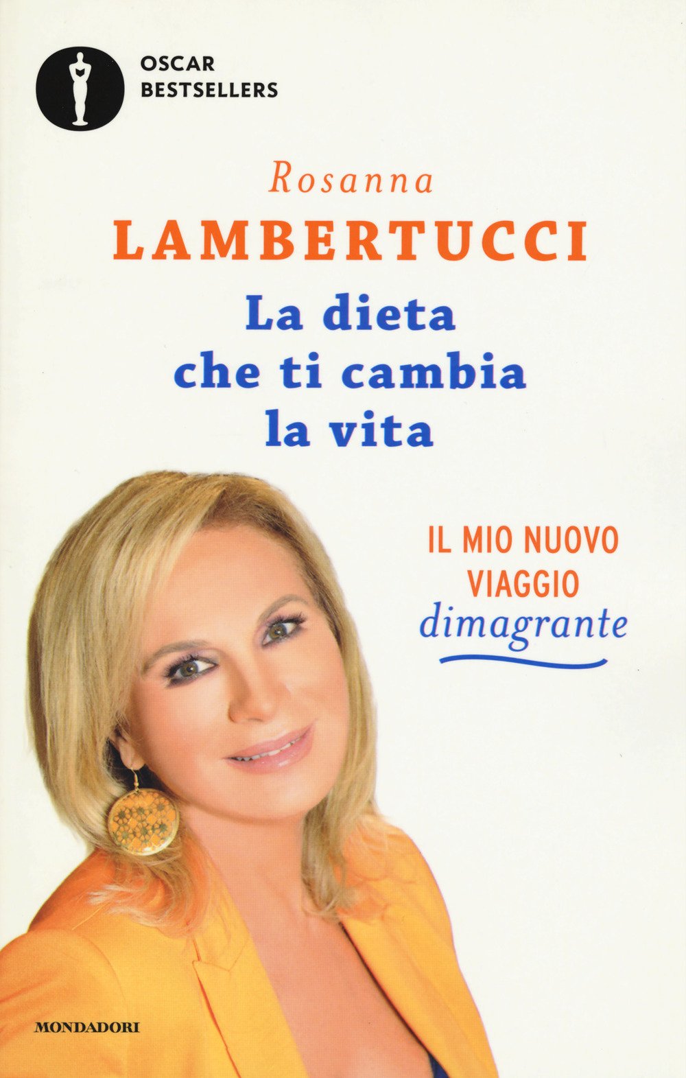 La dieta che ti cambia la vita. Il mio nuovo viaggio dimagrante book