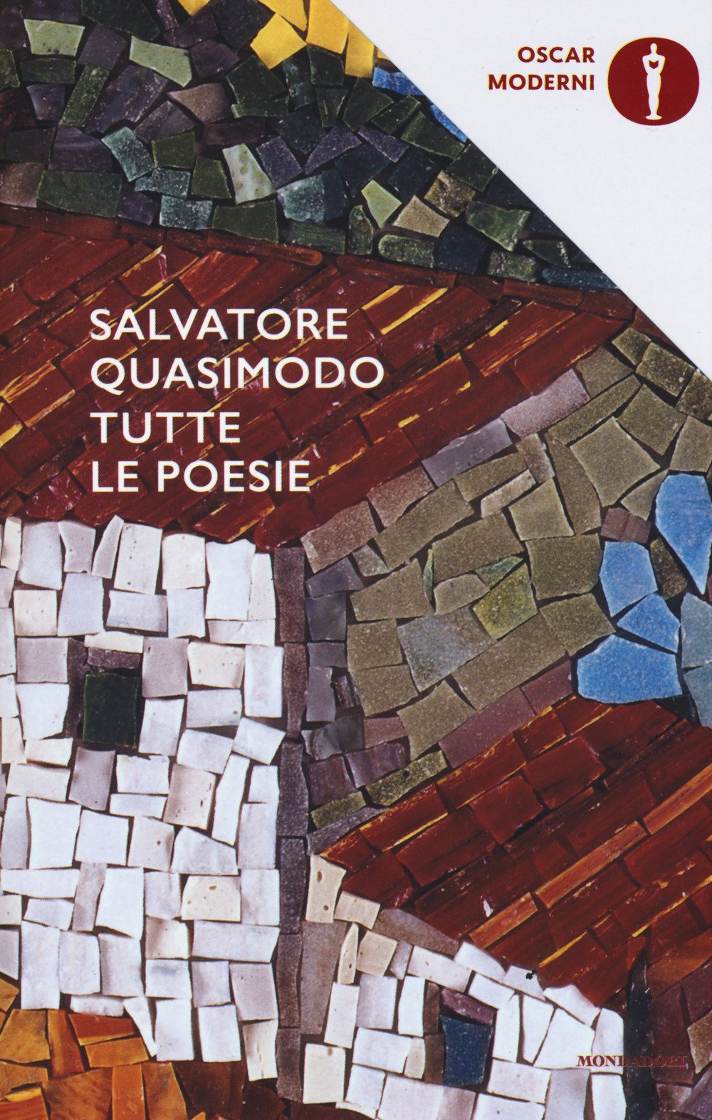 Tutte le poesie (Oscar moderni, Band 104) Poetry