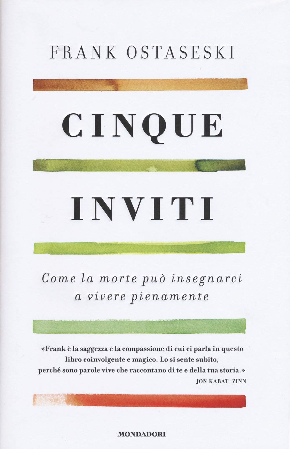 Cinque inviti. Come la morte può insegnarci a vivere pienamente book
