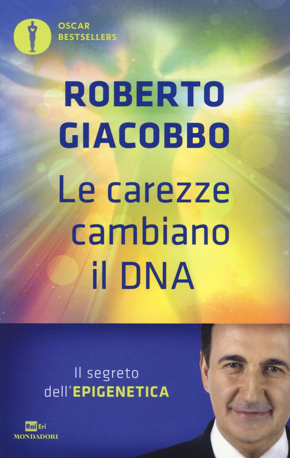 Le carezze cambiano il DNA. Il segreto dell'epigenetica Natural Sciences