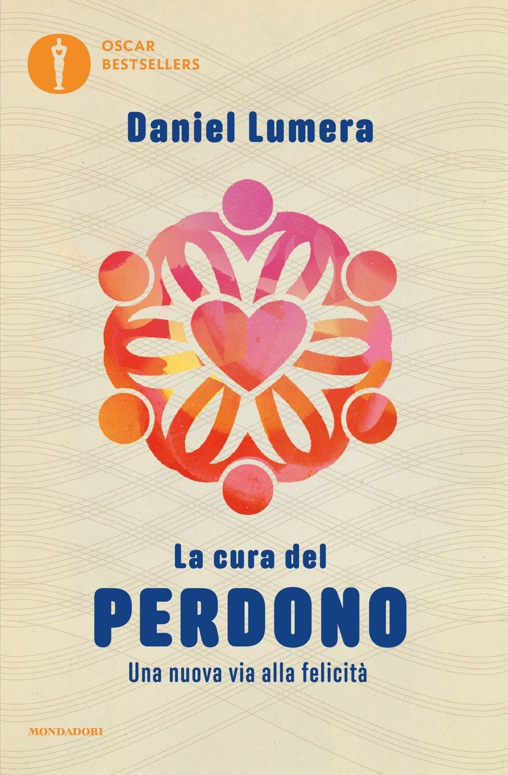 La cura del perdono. Una nuova via alla felicità book