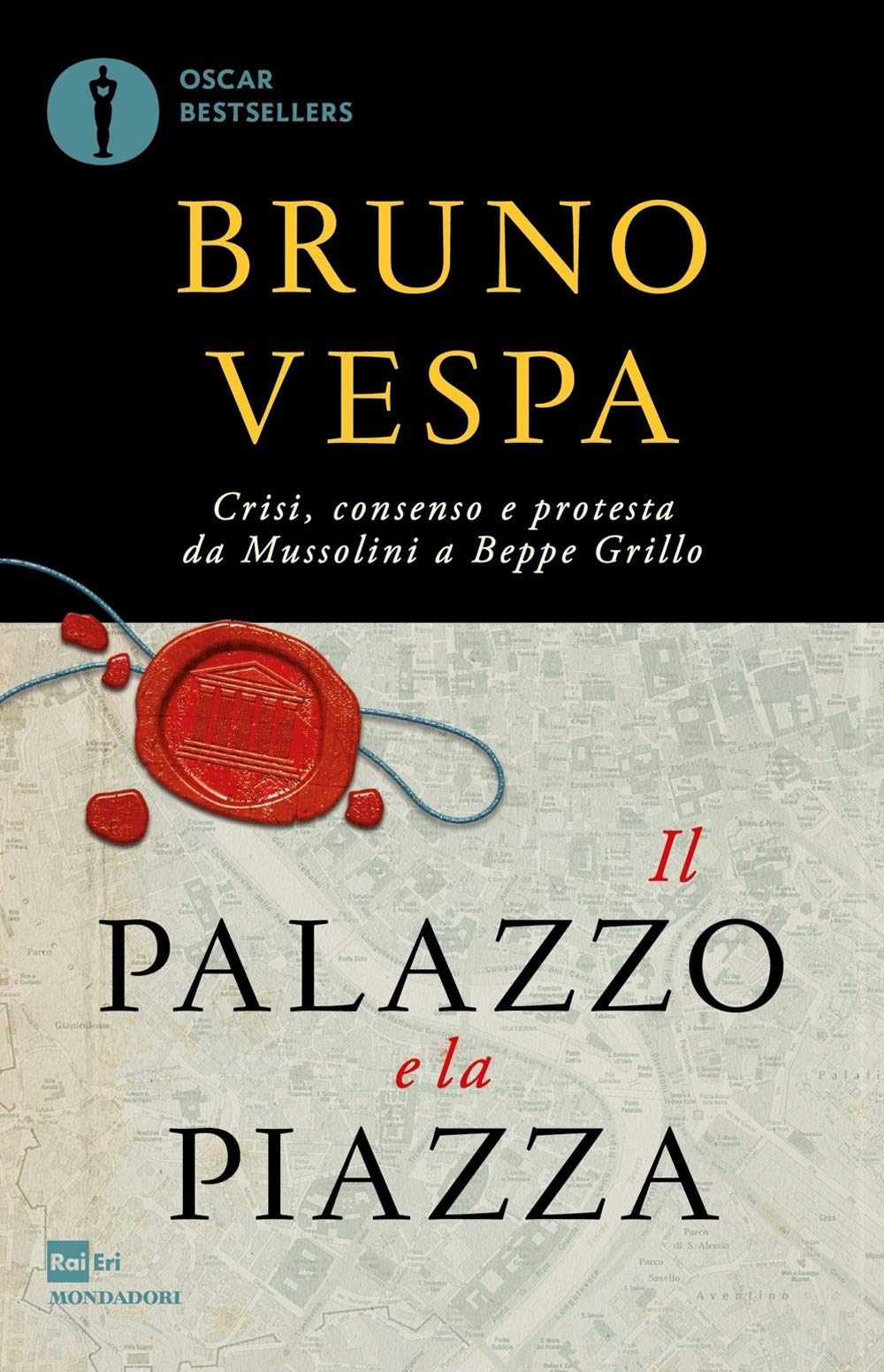 Il palazzo e la piazza (Oscar bestsellers) Business, Finance & Career