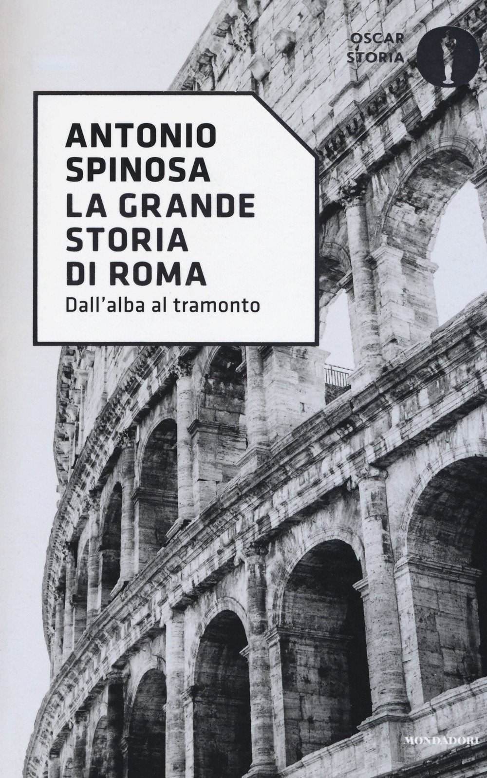 La grande storia di Roma (Oscar storia, Band 8) Politics & History