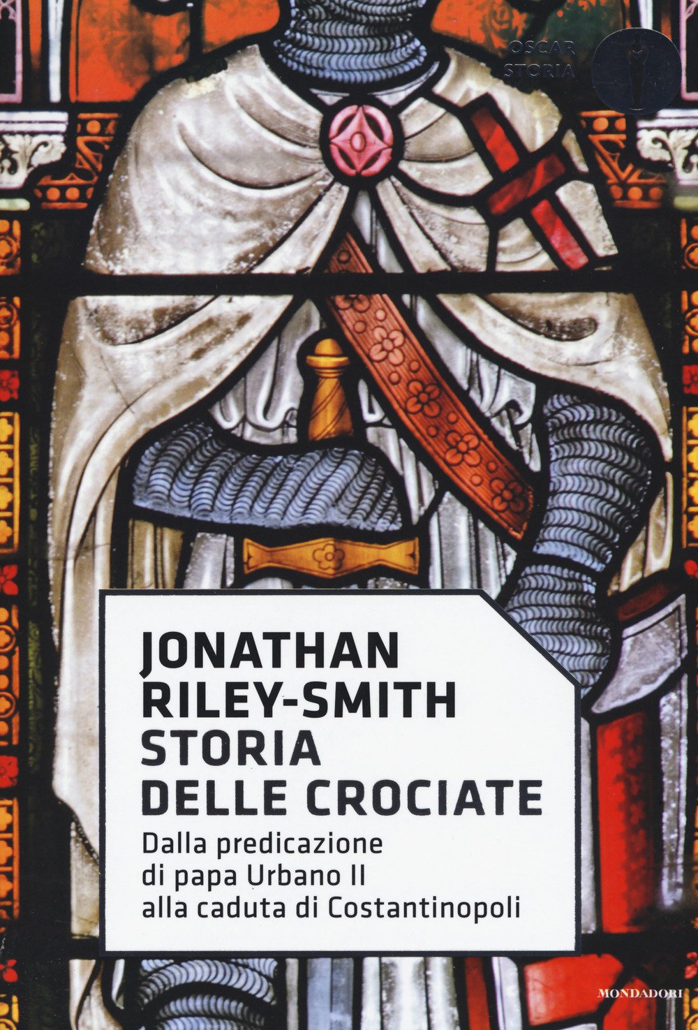 Storia delle crociate. Dalla predicazione di papa Urbano II alla caduta di Costantinopoli book