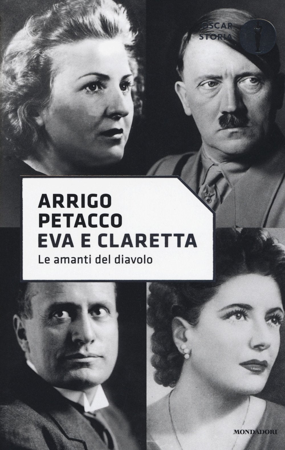 Eva e Claretta (Oscar storia, Band 66) Memories
