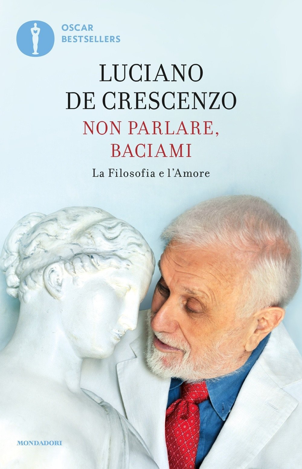 Non parlare, baciami. La filosofia e l'amore book