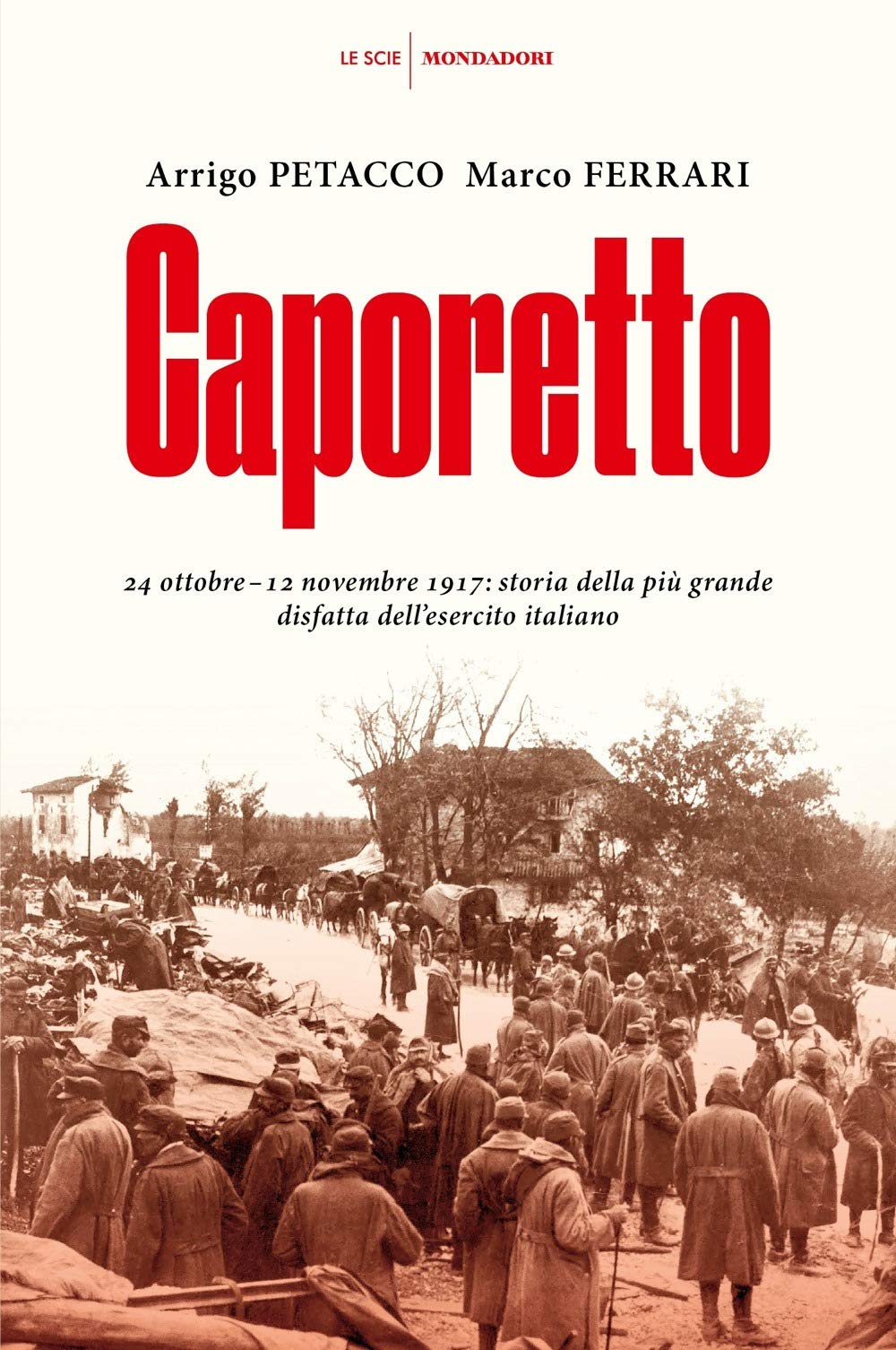Caporetto. 24 ottobre-12 novembre 1917: storia della più grande disfatta dell'esercito italiano German history