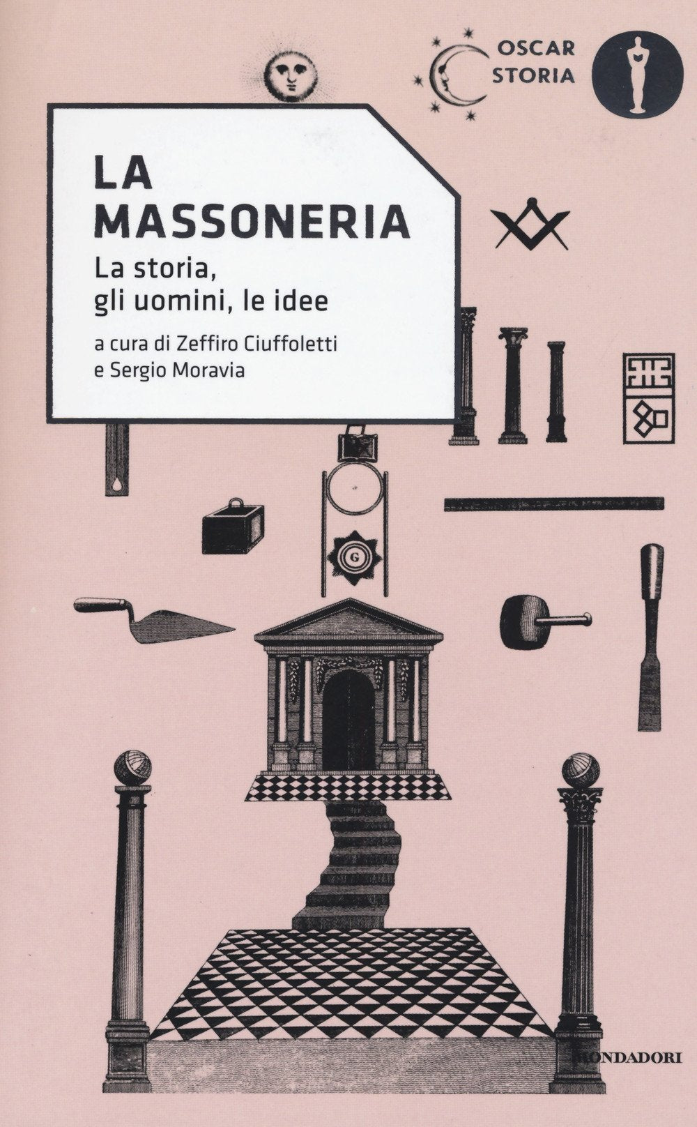 La Massoneria. La storia, gli uomini, le idee (Oscar storia) Books