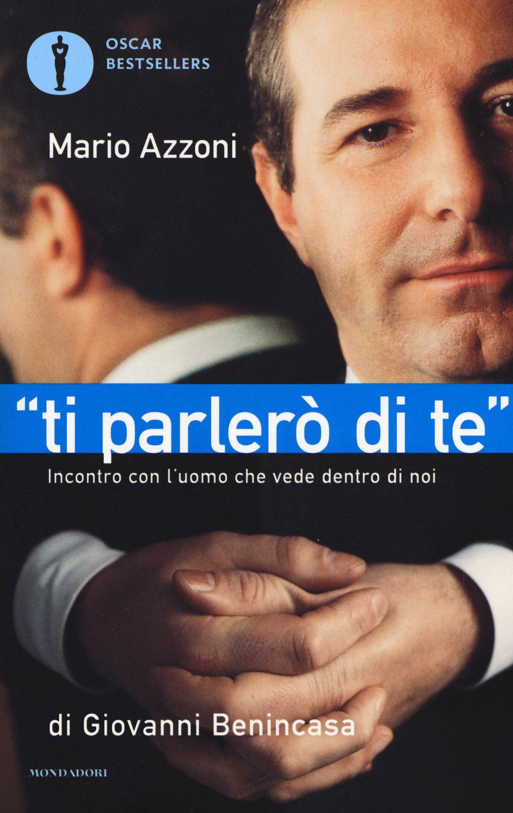 'Ti parlerò di te'. Incontro con l'uomo che vede dentro di noi Religion & Esotericism