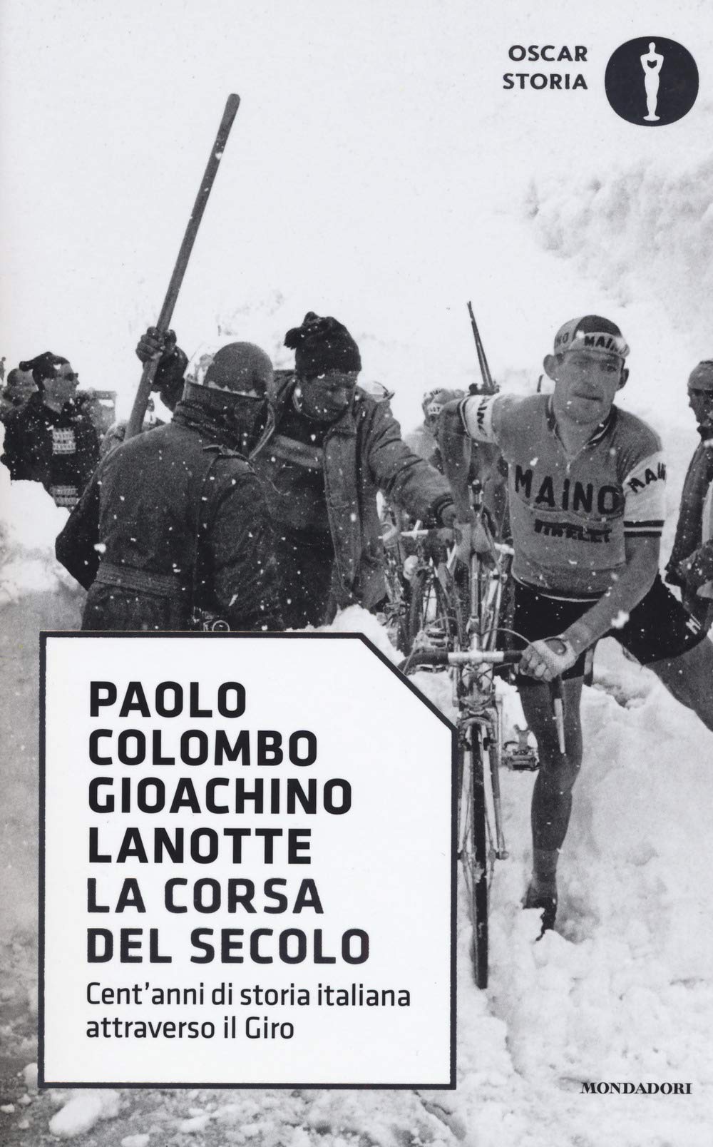 La corsa del secolo. Cent'anni di storia italiana attraverso il Giro Politics & History
