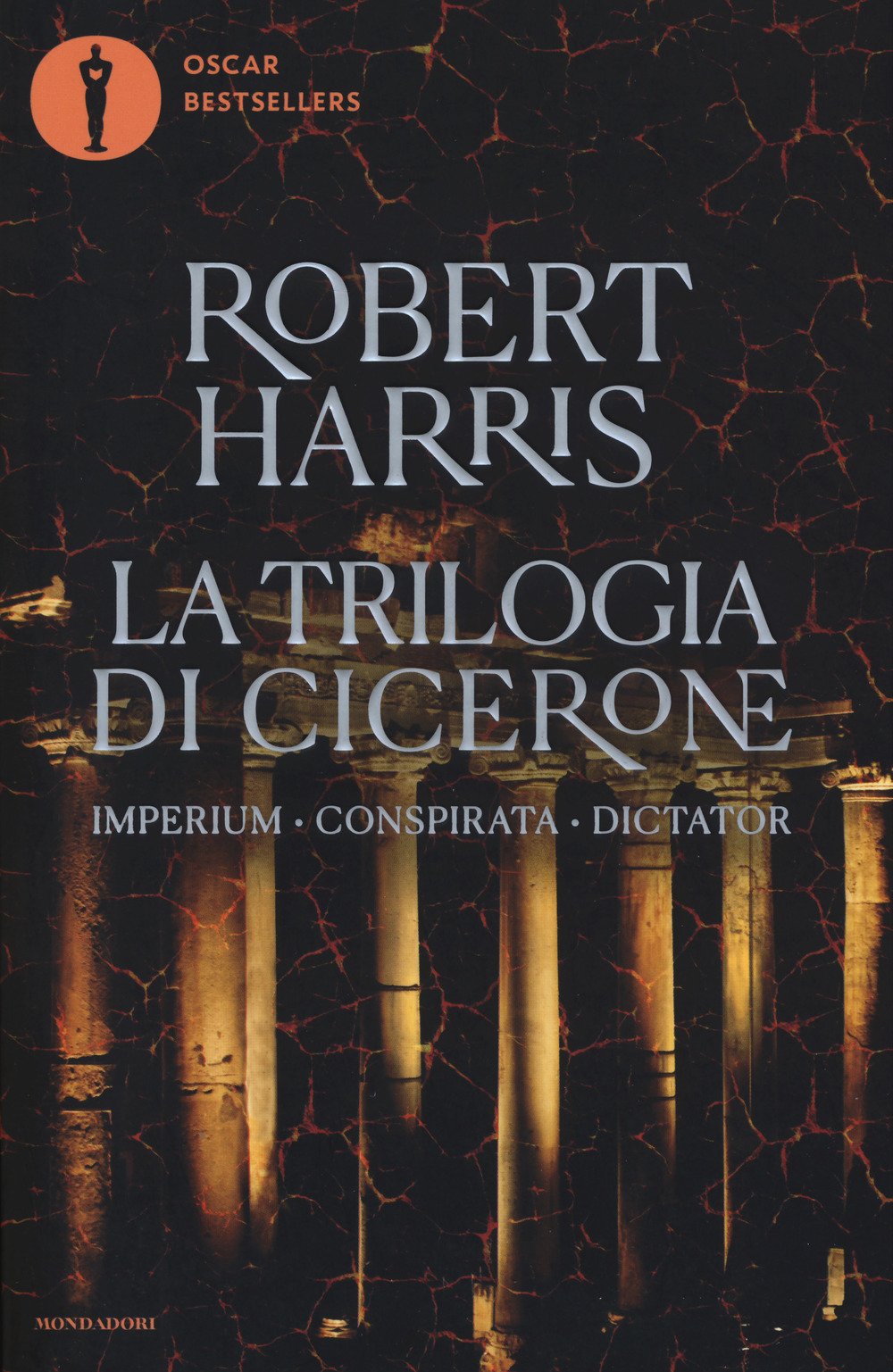 La trilogia di Cicerone: Imperium-Conspirata-Dicatator (Oscar bestsellers) Contemporary literature