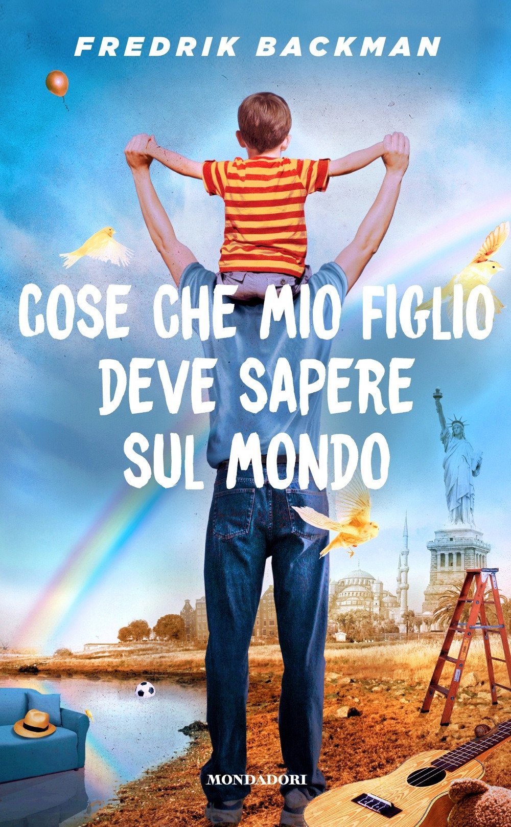 Cose che mio figlio deve sapere sul mondo (Scrittori italiani e stranieri) Contemporary literature