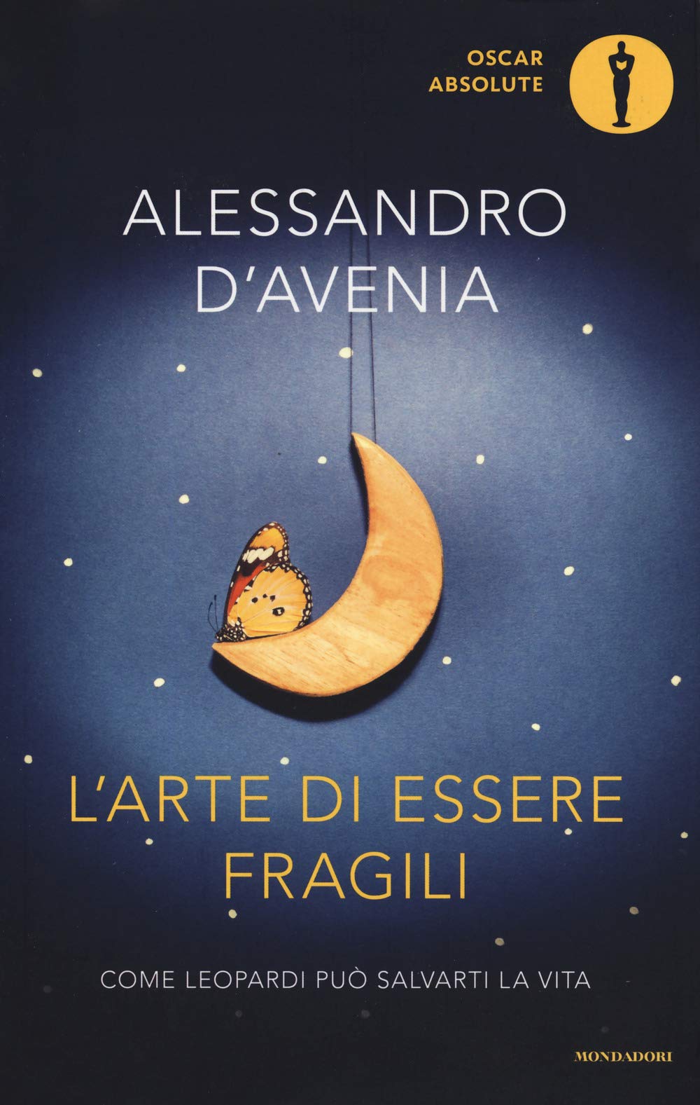 L' arte di essere fragili. Come Leopardi può salvarti la vita Contemporary literature