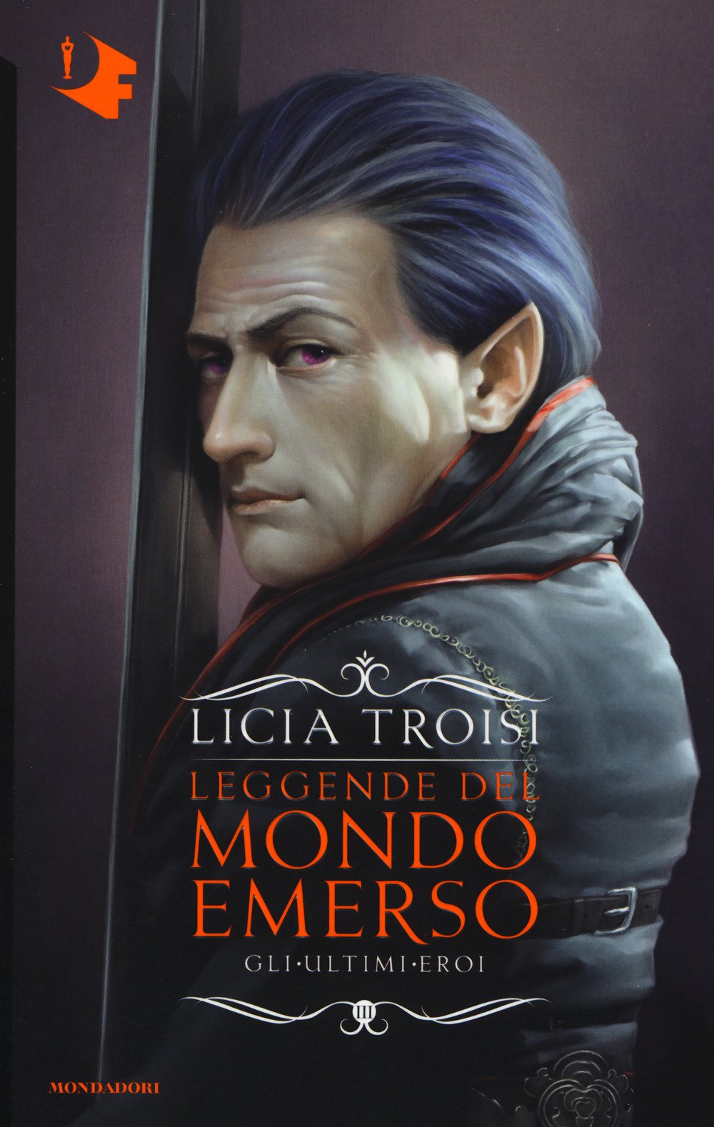 Gli ultimi eroi. Leggende del mondo emerso (Vol. 3) book