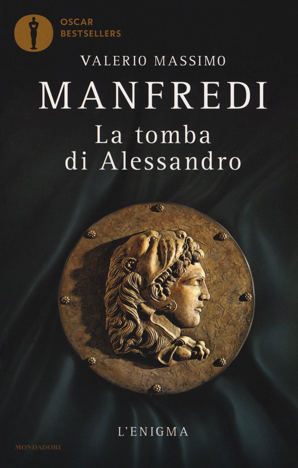 La tomba di Alessandro. L'enigma (Oscar bestsellers) Contemporary literature