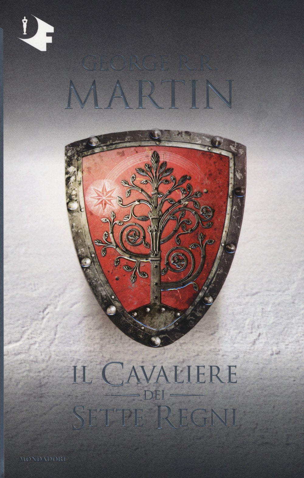 Il cavaliere dei Sette Regni (Oscar fantastica) Contemporary literature
