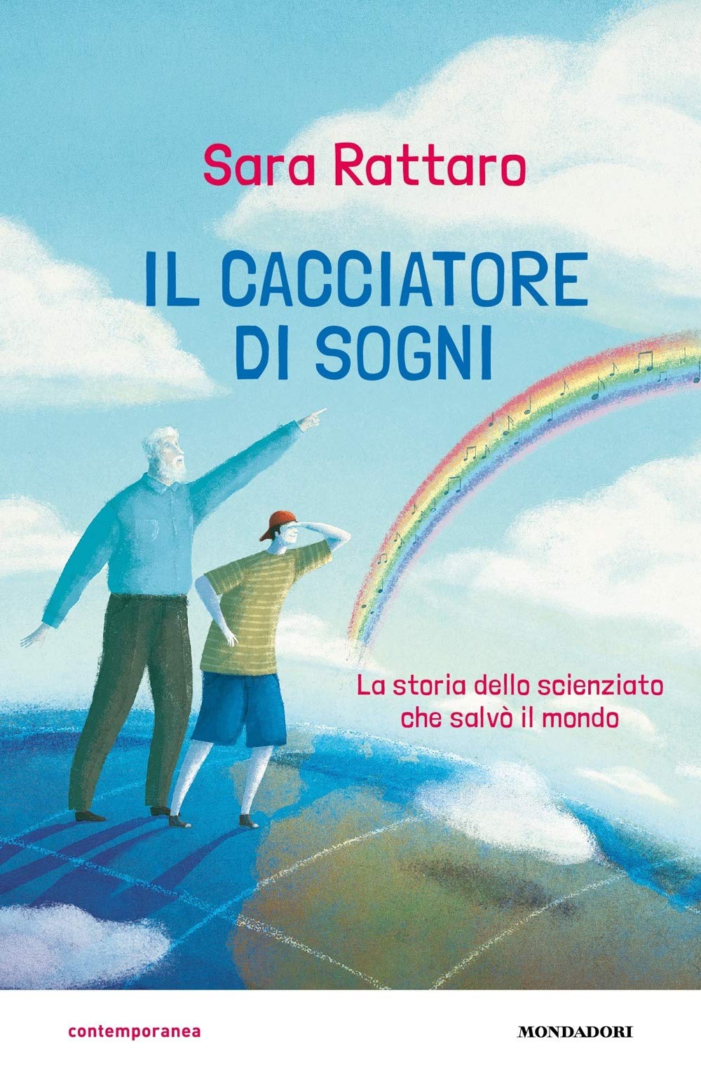 Il cacciatore di sogni. La storia dello scienziato che salvò il mondo (Contemporanea) Contemporary literature