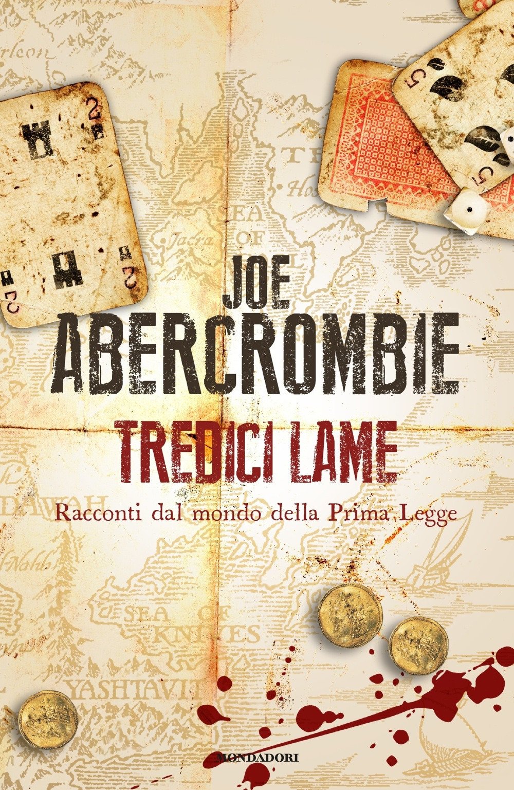 Tredici lame. Racconti dal mondo della Prima Legge (Omnibus) Essays & Short Stories