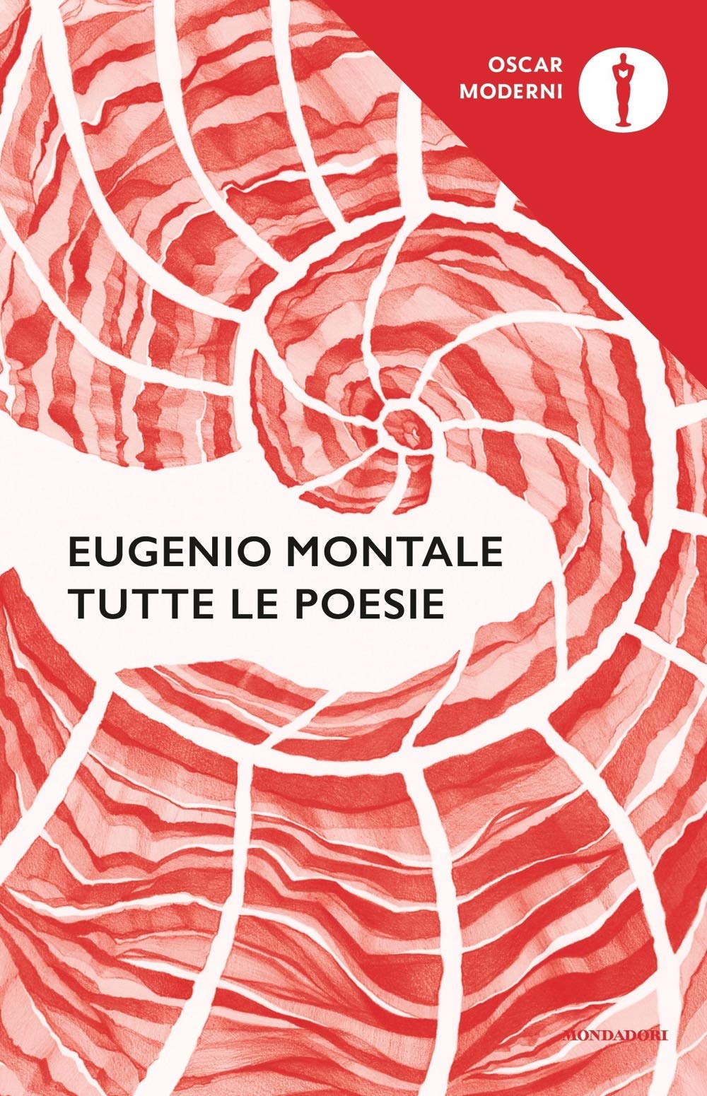 Tutte le poesie (Oscar moderni, Band 159) Poetry