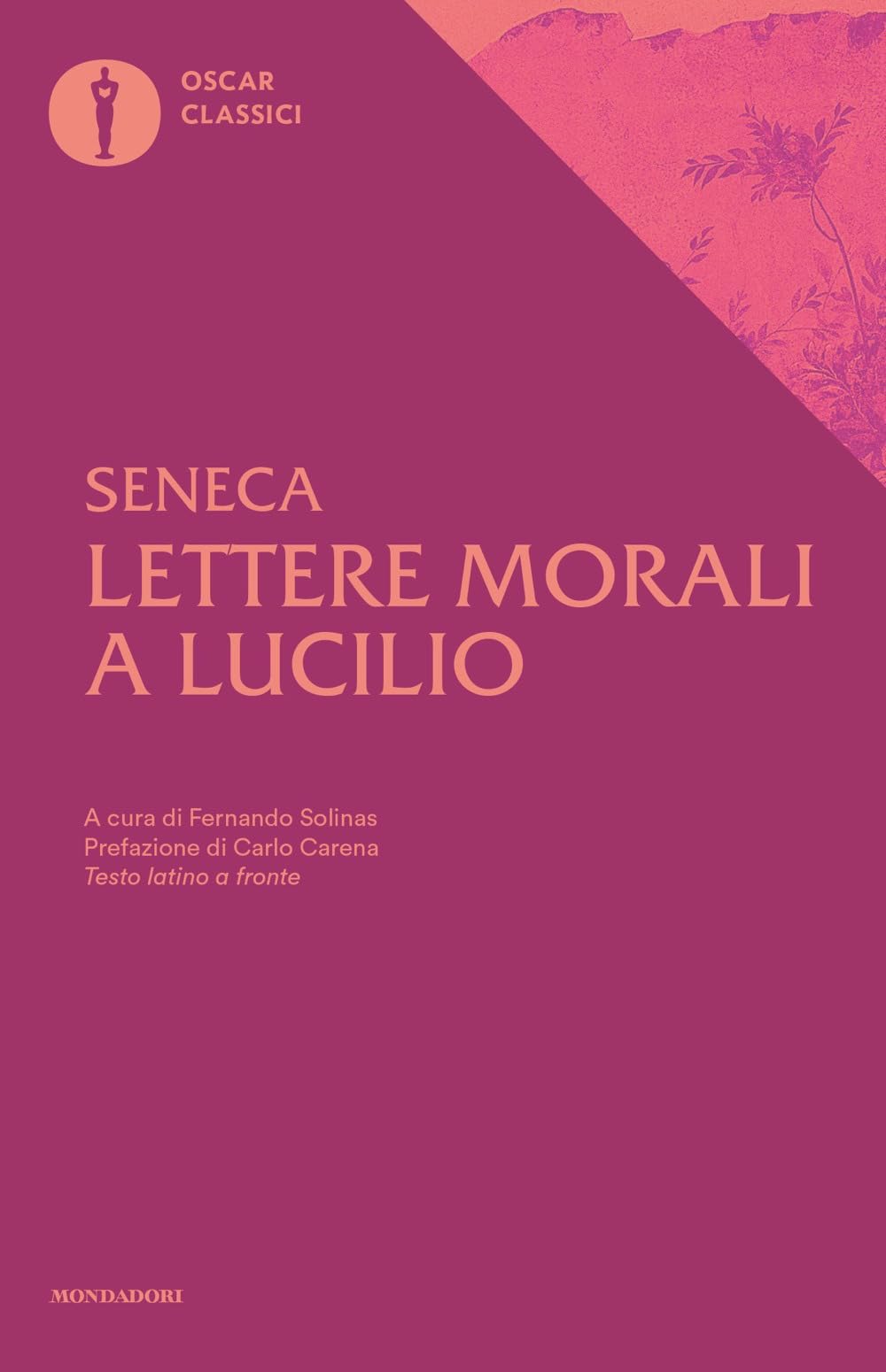 Lettere morali a Lucilio (Oscar classici, Band 121) Classics