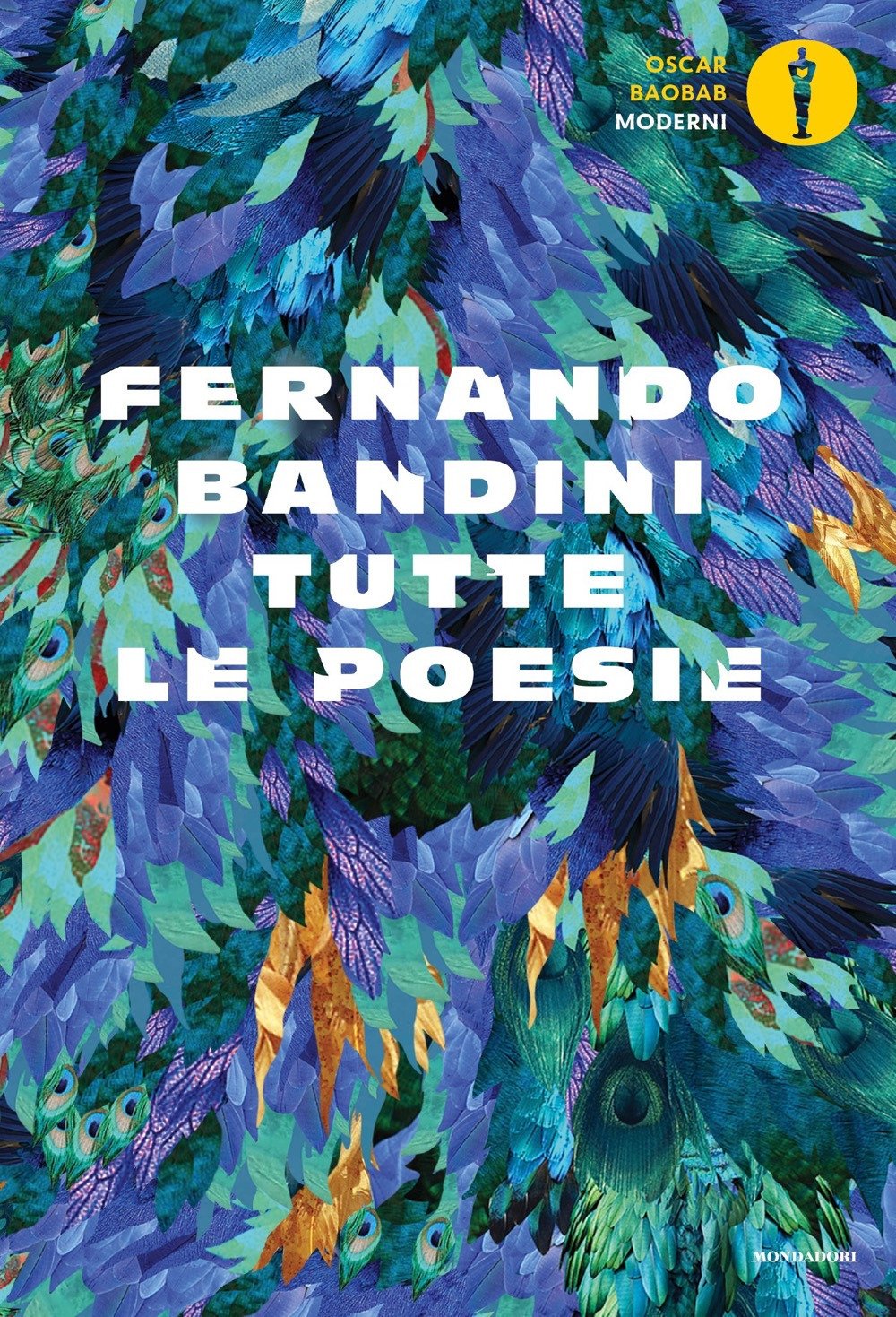 Tutte le poesie (Oscar baobab. Moderni, Band 174) Poetry