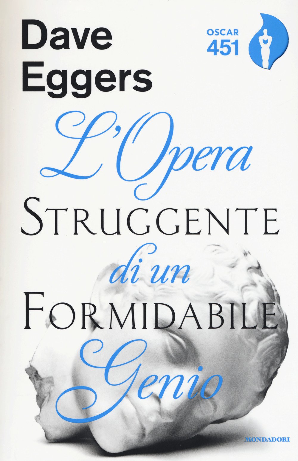 L'opera struggente di un formidabile genio (Oscar 451) Contemporary literature