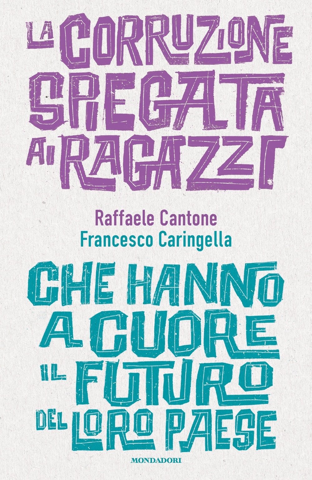 La corruzione spiegata ai ragazzi che hanno a cuore il futuro del loro paese Books