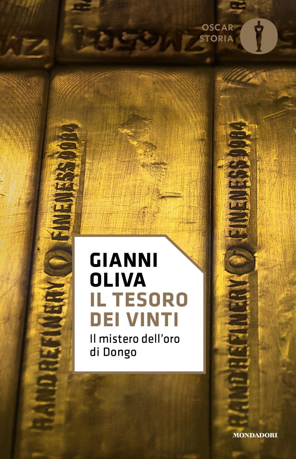 Il tesoro dei vinti. Il mistero dell'oro di Dongo Social Sciences