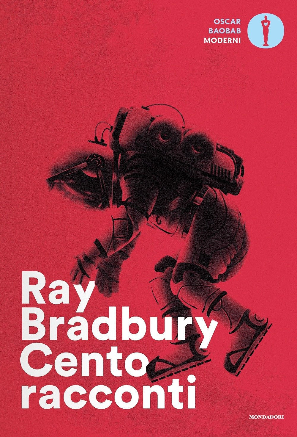 Cento racconti. Autoantologia 1943-1980 (Oscar baobab. Moderni) Essays & Short Stories