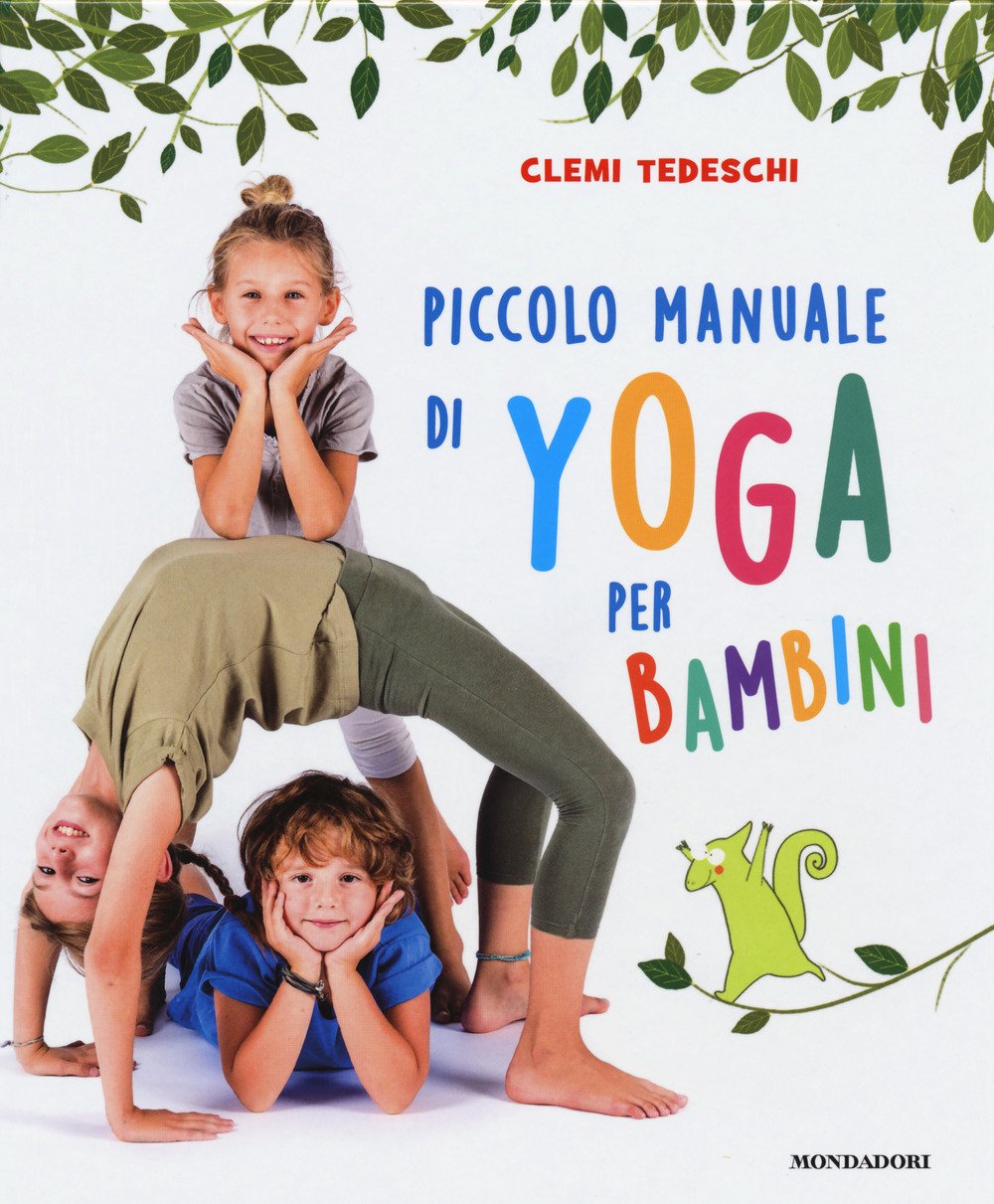 Piccolo manuale di yoga per bambini. Ediz. a colori book