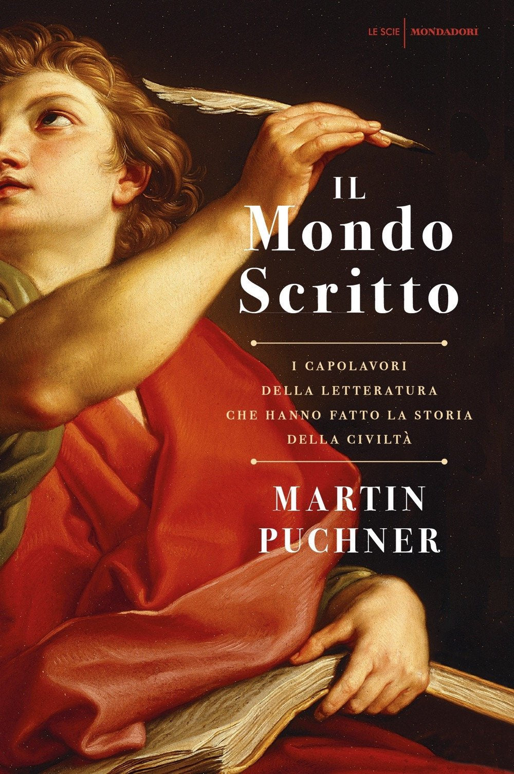 Il mondo scritto. I capolavori della letteratura che hanno fatto la storia della civiltà Books