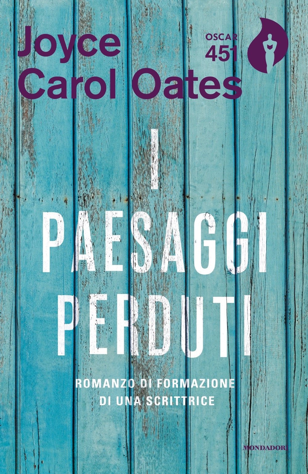 I paesaggi perduti. Romanzo di formazione di una scrittrice (Oscar 451) Contemporary literature