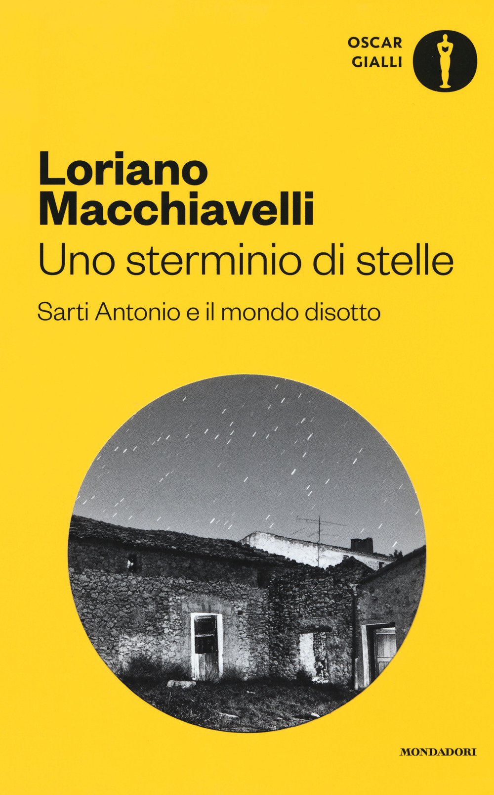 Uno sterminio di stelle. Sarti Antonio e il mondo disotto book