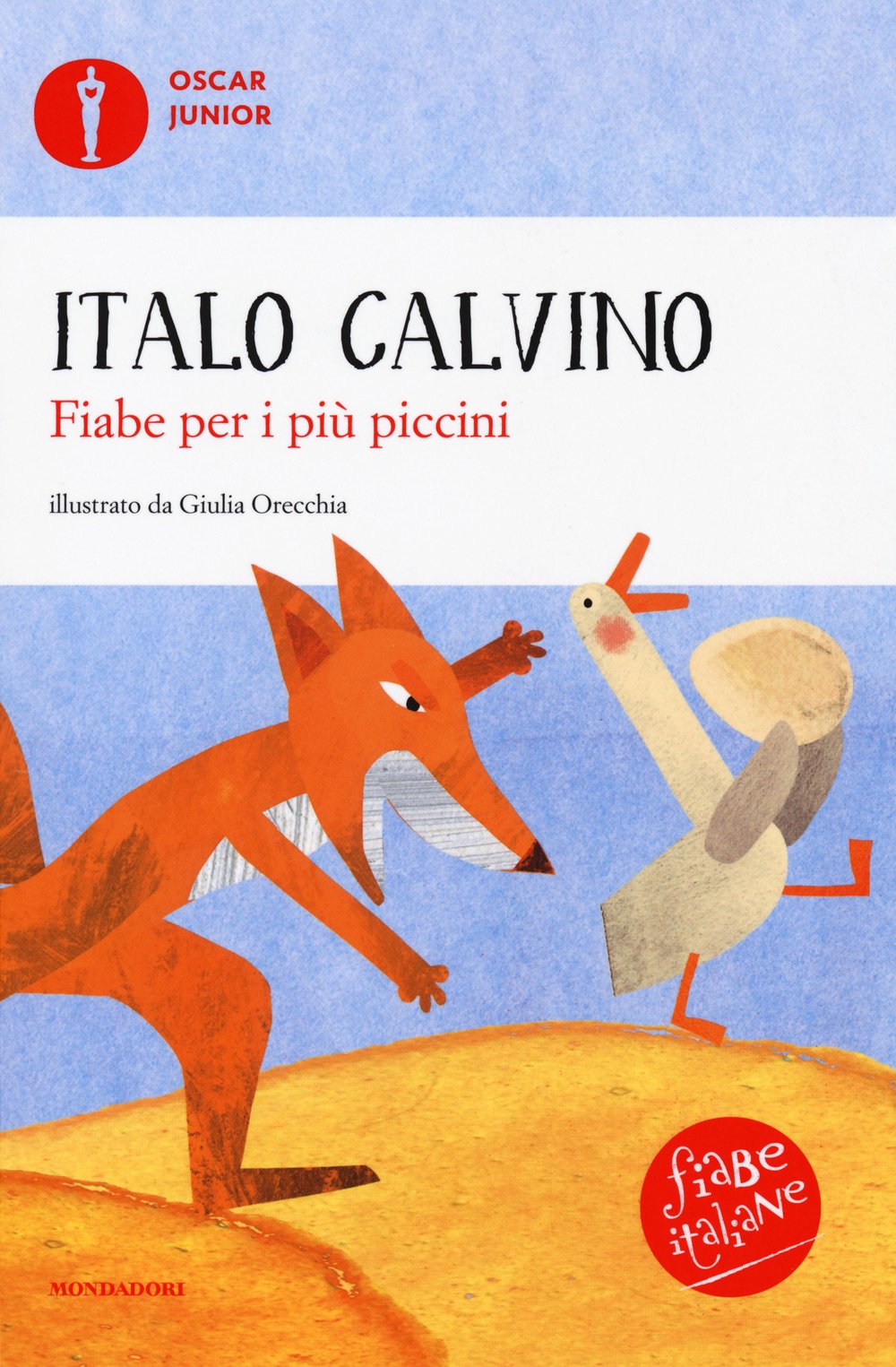 Fiabe per i più piccini. Fiabe italiane (Oscar junior) Classics