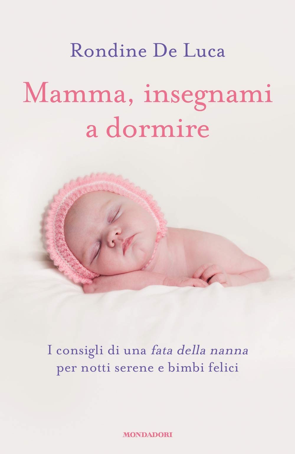 Mamma, insegnami a dormire. I consigli di una fata della nanna per notti serene e bimbi felici Parents & Children