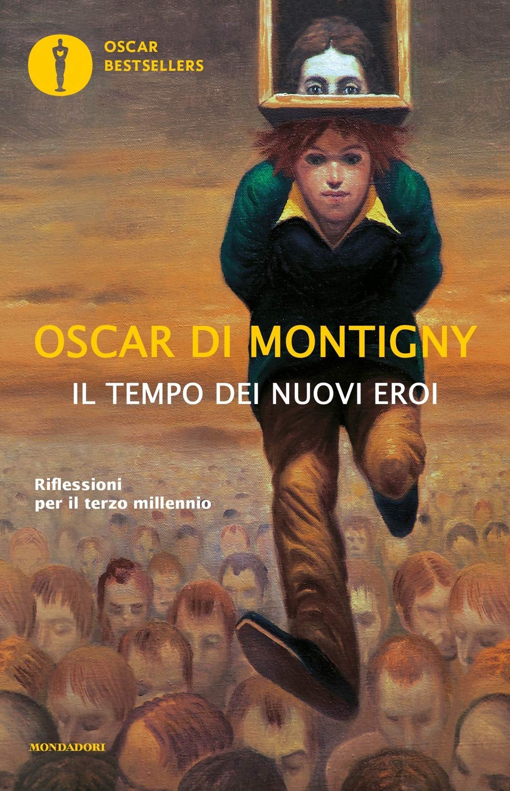 Il tempo dei nuovi eroi. Riflessioni per il terzo millennio Business, Finance & Career