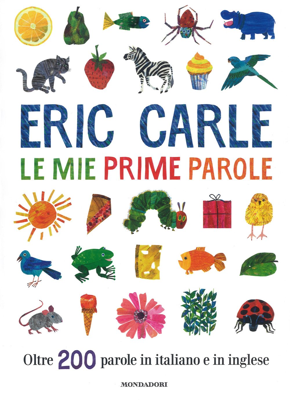 Le mie prime parole. Oltre 200 parole in italiano e in inglese (Leggere le figure) Non-fiction