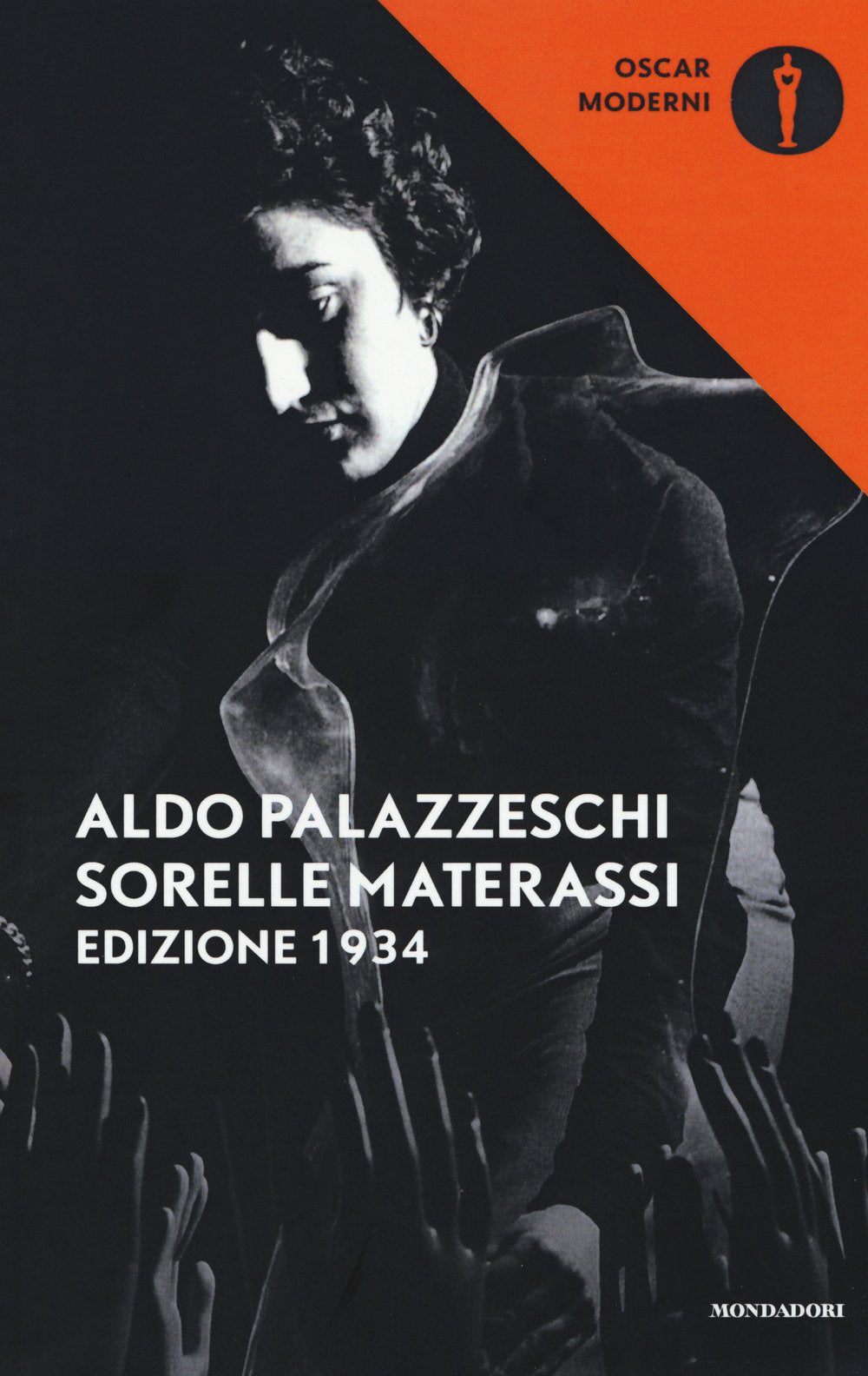Le sorelle Materassi. Edizione 1934 (Oscar moderni, Band 226) Classics