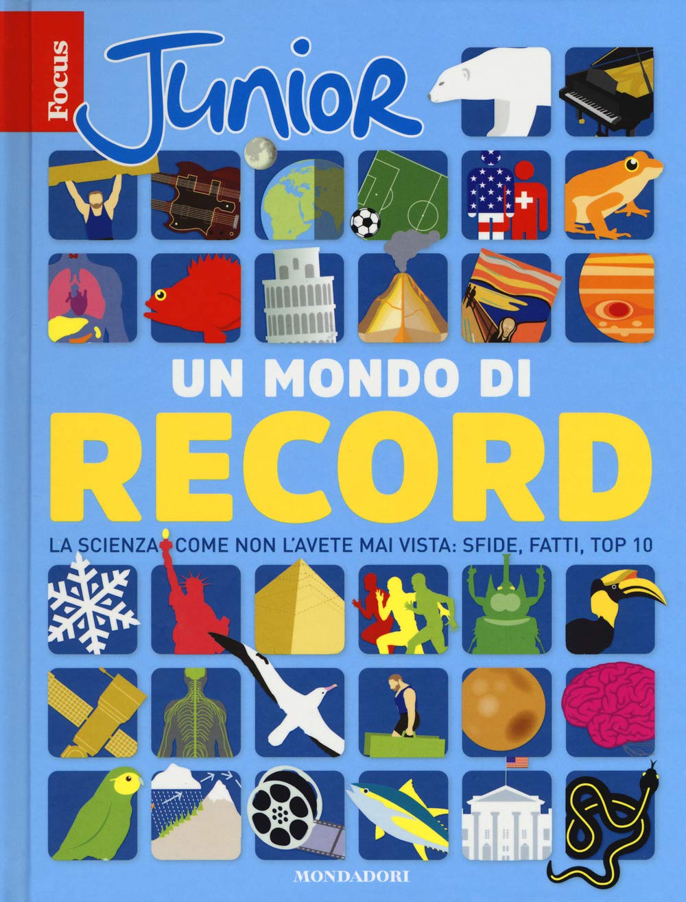 Focus Junior. Un mondo di record. La scienza come non l'avete mai vista: sfide, fatti, top 10 (Divulgazione) Tiptoi & Games