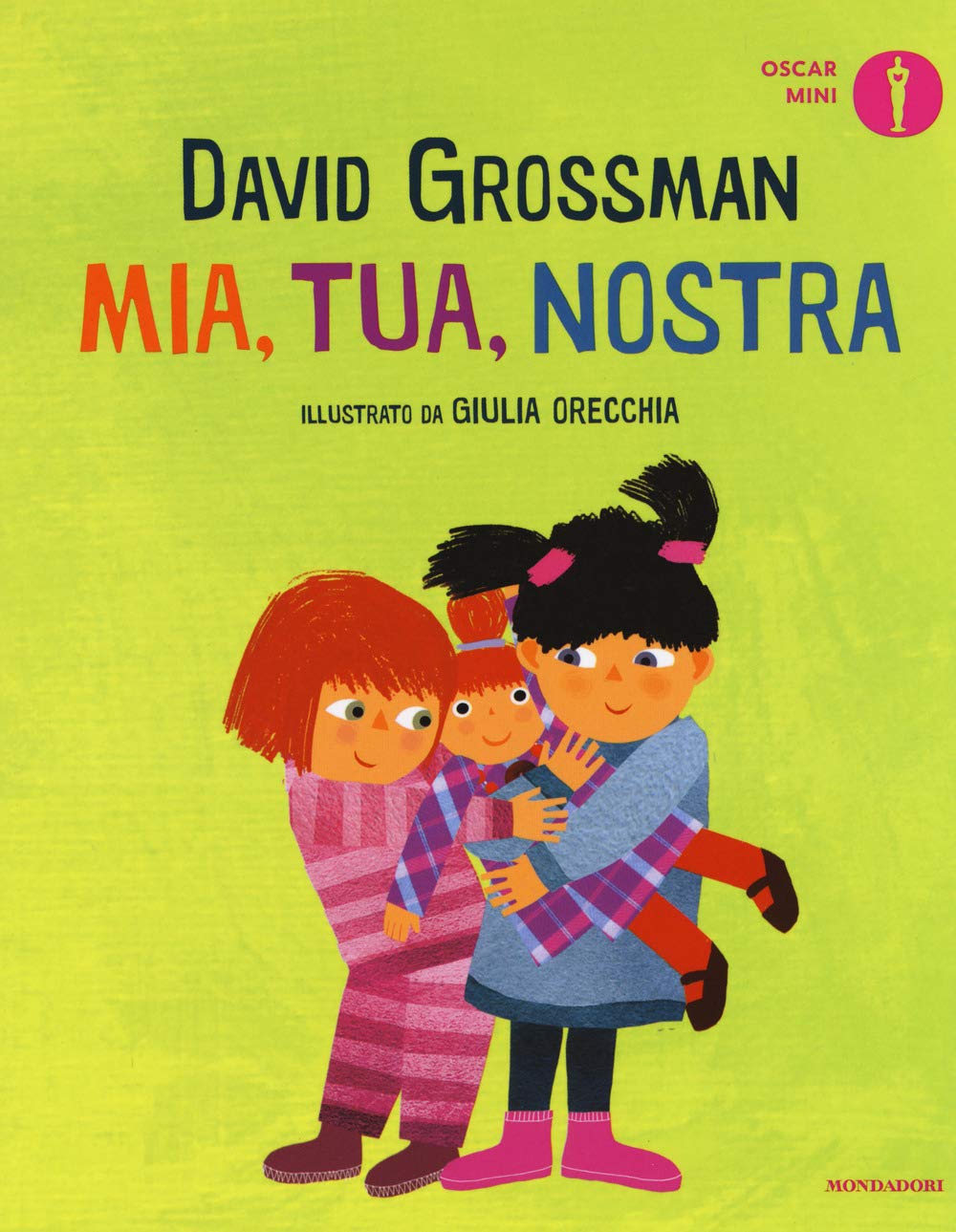 Mia, tua, nostra. Ediz. a colori book
