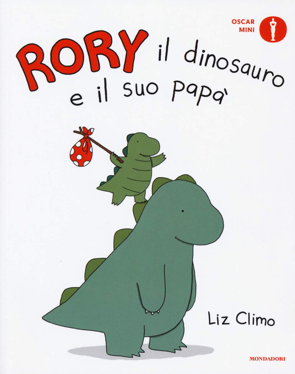 Rory il dinosauro e il suo papà (Oscar mini) Children's books